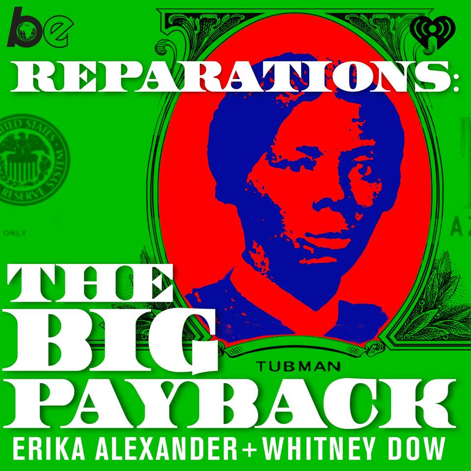Reparations: The Big Payback | iHeart