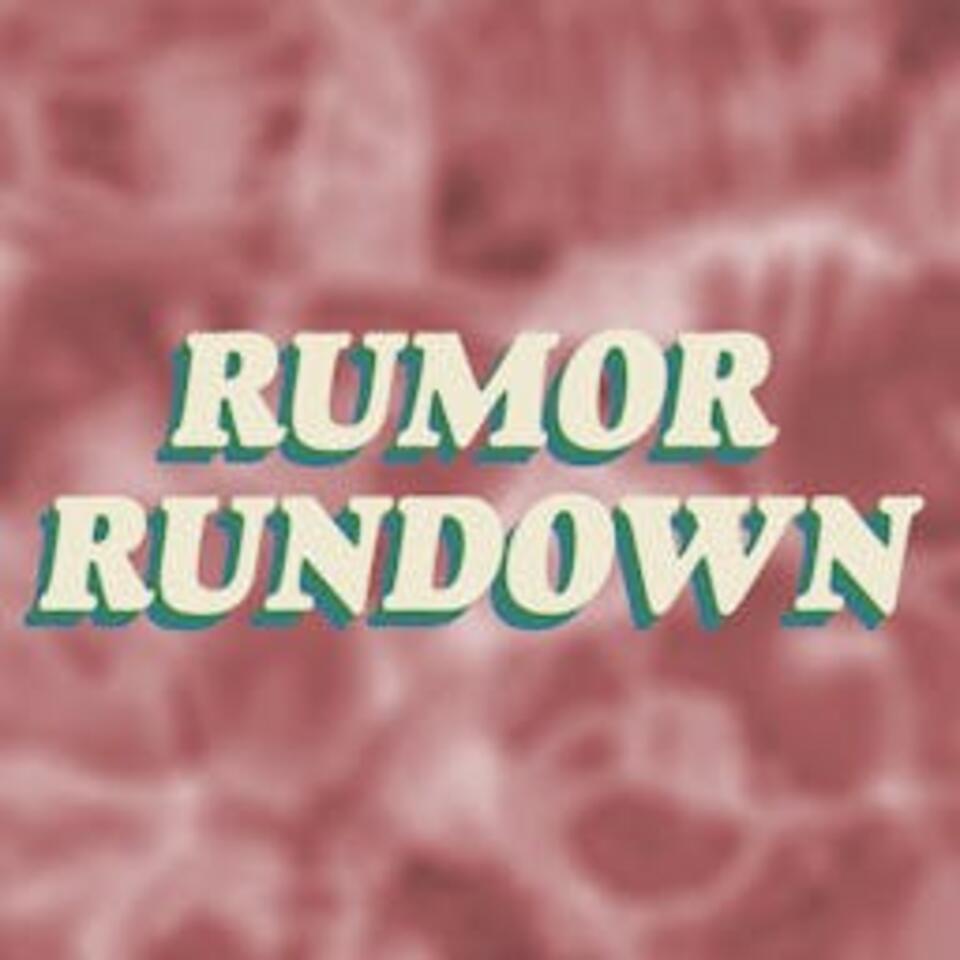 Rumor Rundown: A New Rockstars Podcast