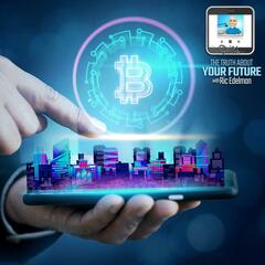 11/21/24: Three New Funds that Give You Exposure to the Crypto Ecosystem     - THE TRUTH ABOUT YOUR FUTURE with Ric Edelman