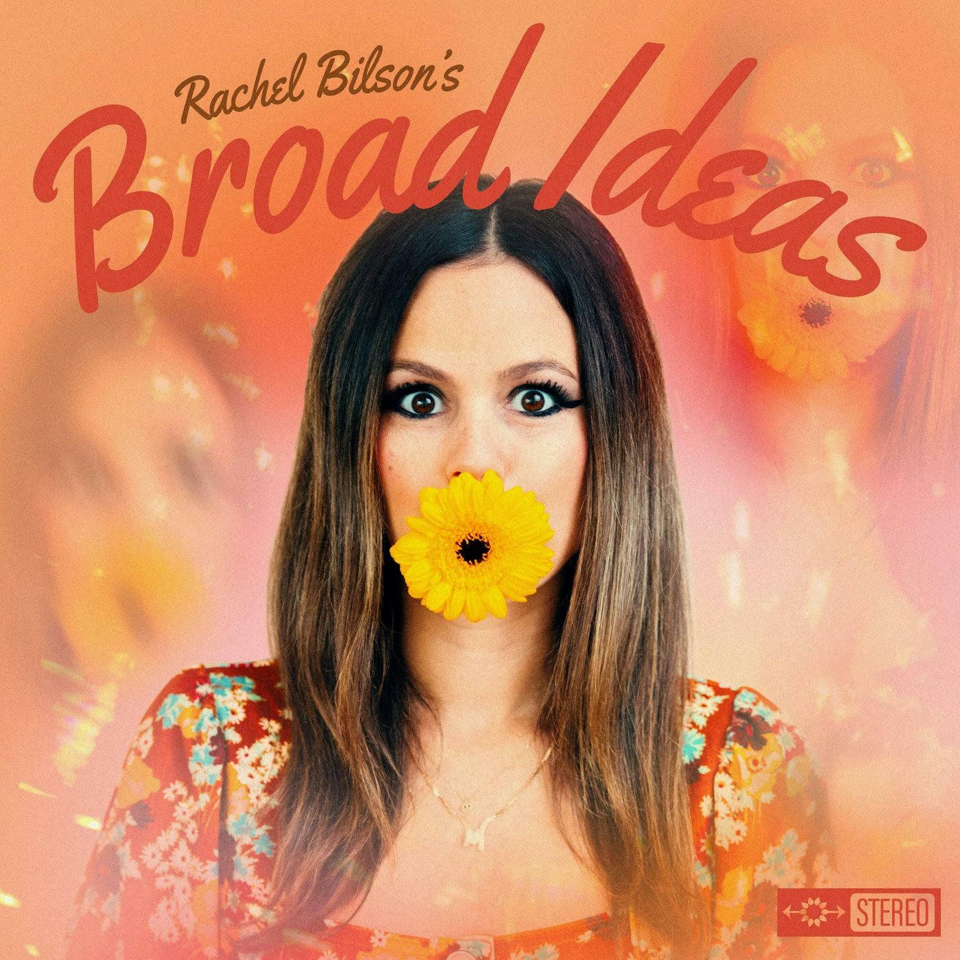 Broad Ideas with Rachel Bilson & Olivia Allen