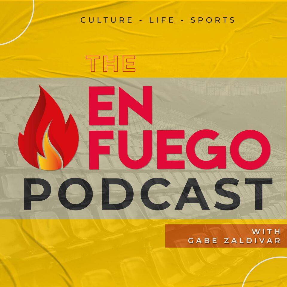 The En Fuego Podcast