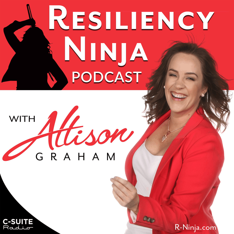 Resiliency Ninja with Allison Graham