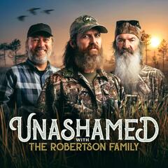 Ep 95 | How Phil Robertson Met His Daughter - Unashamed with the Robertson Family
