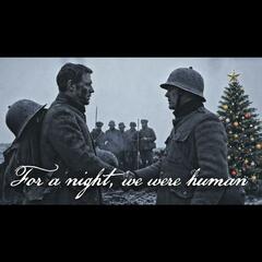 For a Night, We Were Human | The Christmas Truce - The Glenn Beck Program