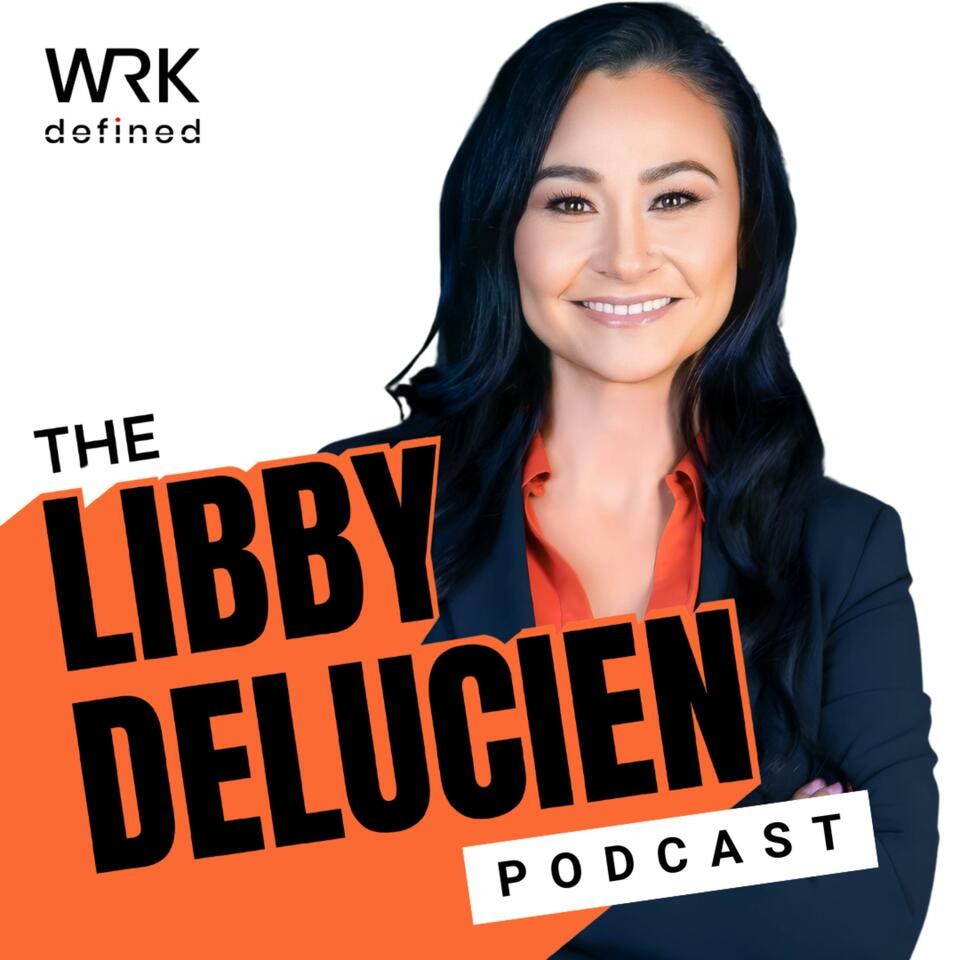 The Libby DeLucien Podcast