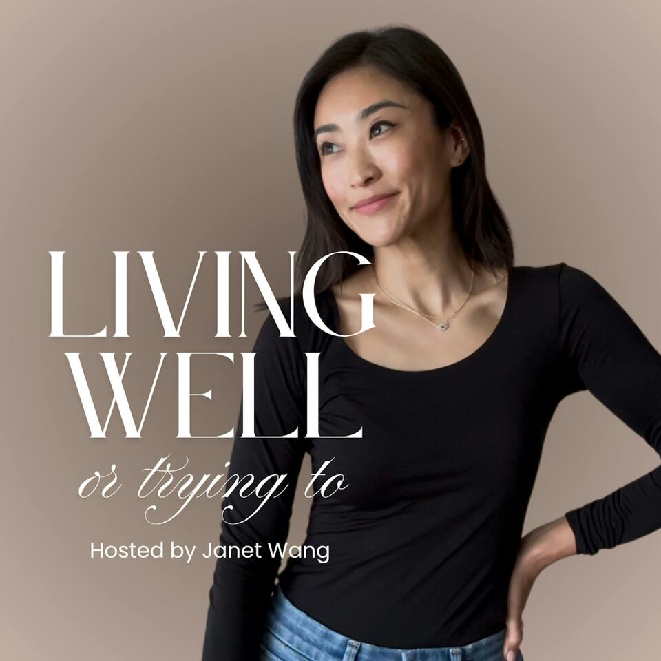 Living Well (or Trying To) with Janet