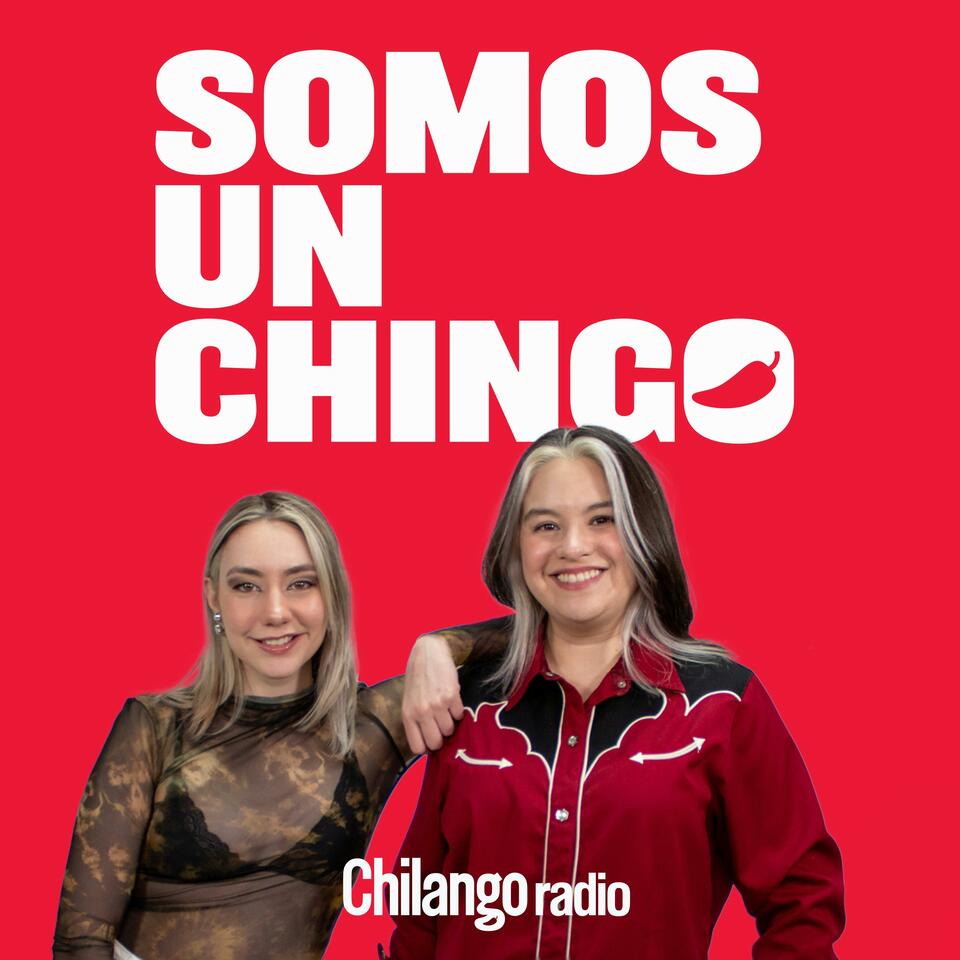 Somos Un Chingo