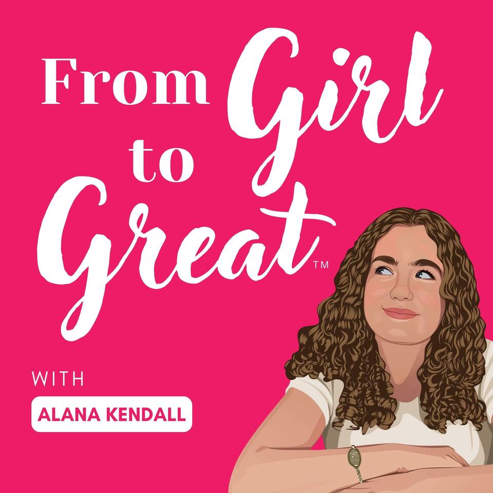 From Girl to Great: Career Advice from Women Leaders
