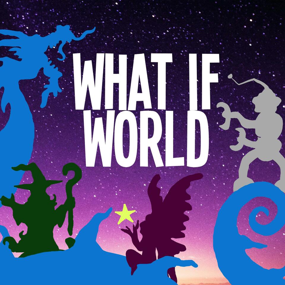 What If World - Stories for Kids