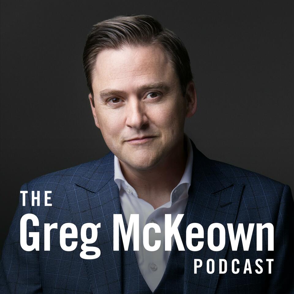 The Greg McKeown Podcast