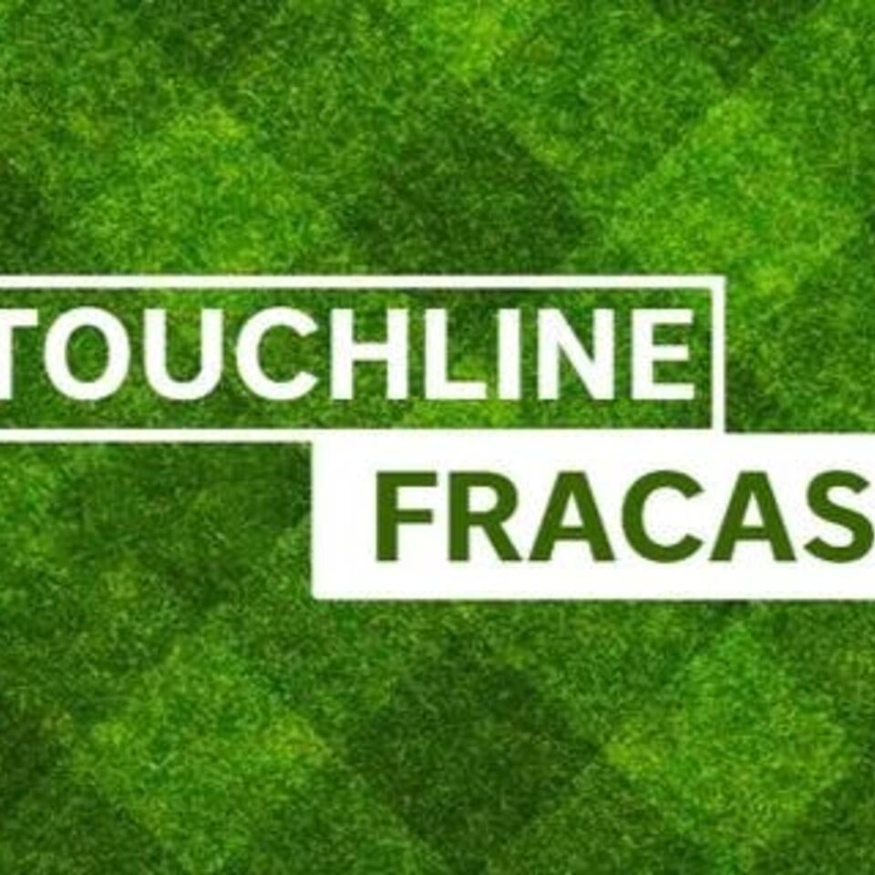Touchline Fracas: A Premier League Football Podcast ( Arsenal Chelsea Liverpool Spurs Manchester United )