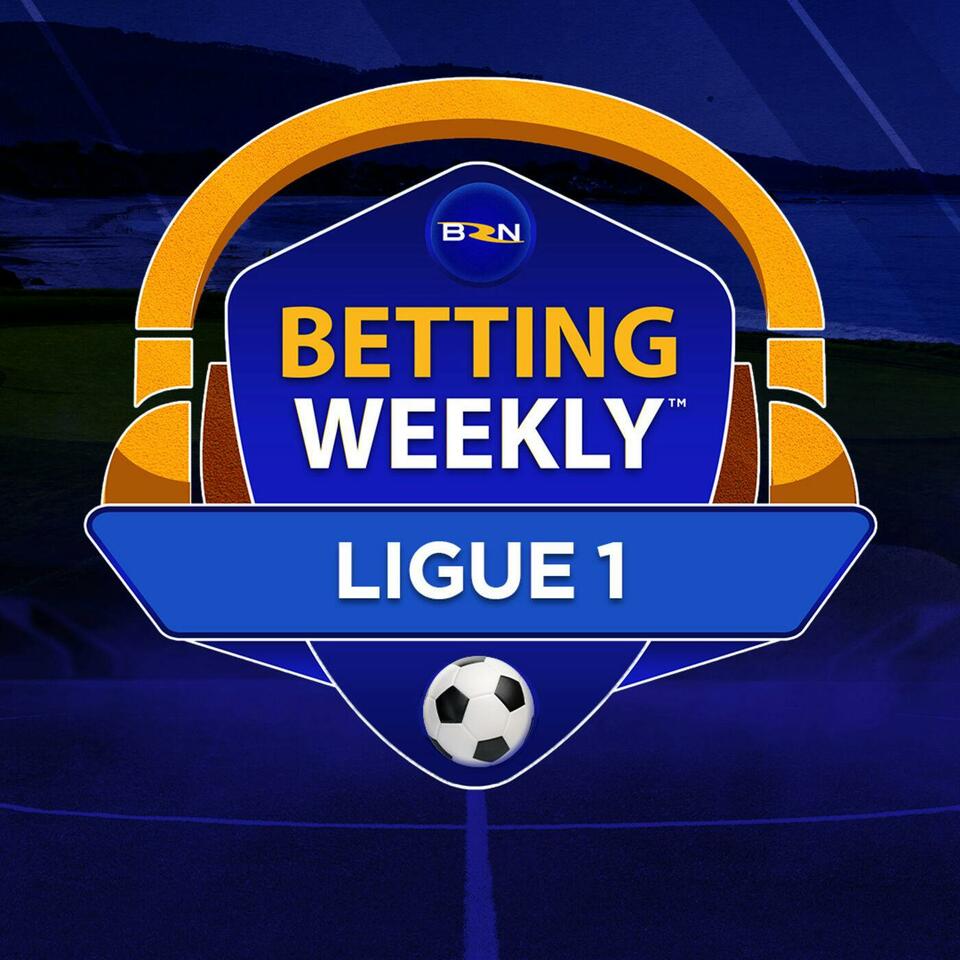 Betting Weekly: Ligue 1