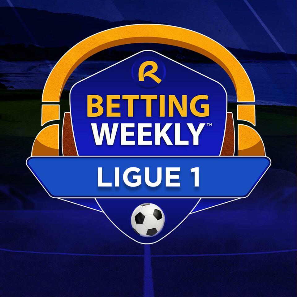 Betting Weekly: Ligue 1