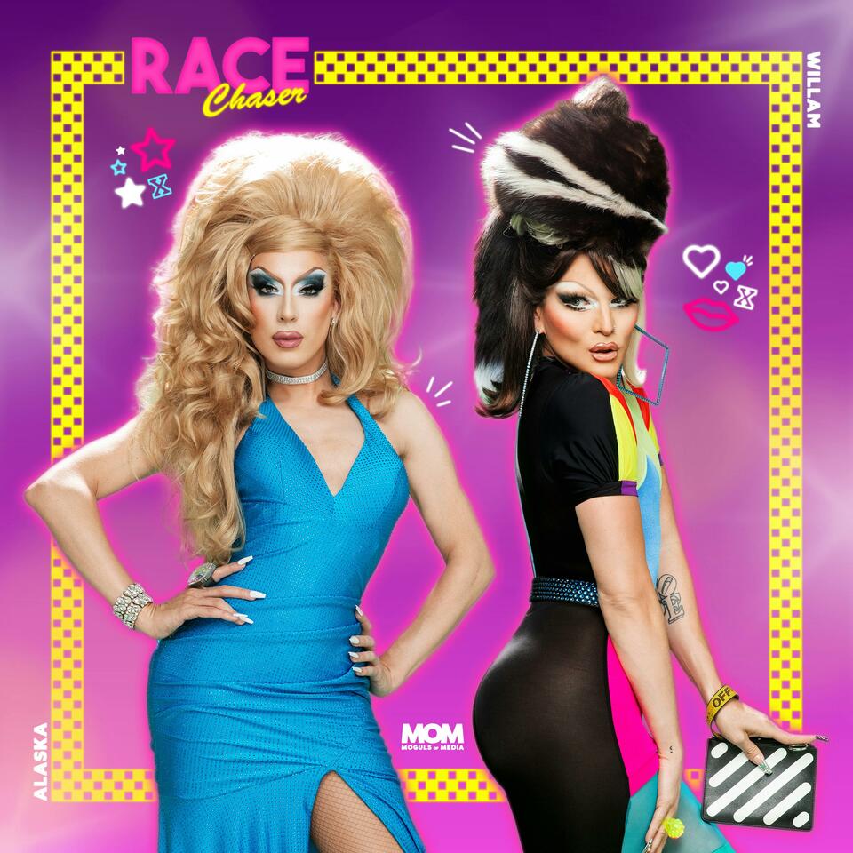 Race Chaser with Alaska & Willam