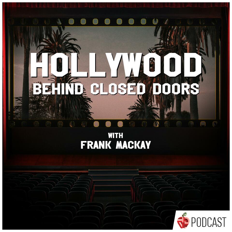 Hollywood: Behind Closed Doors with Frank Mackay