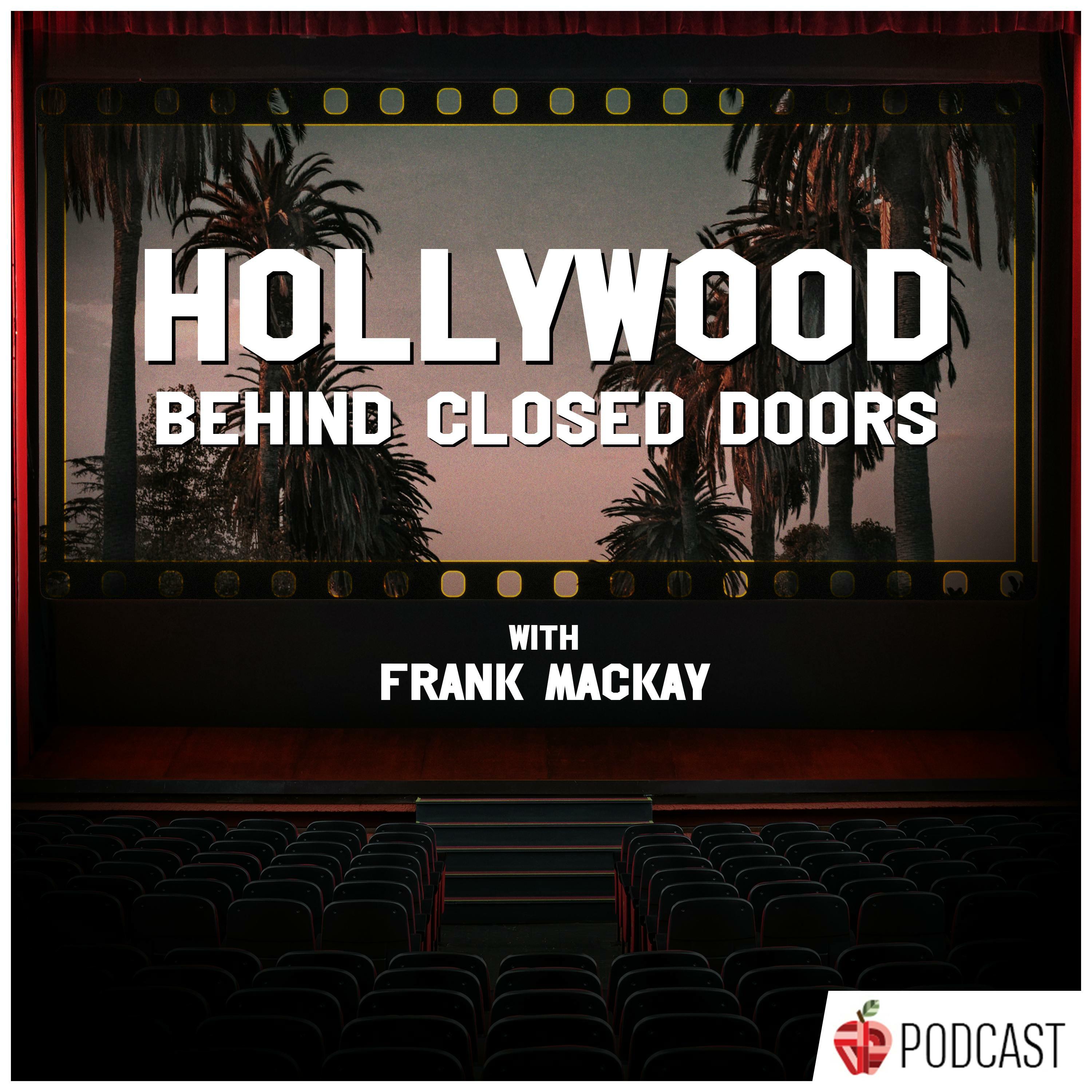 Hollywood Behind Closed Doors with Frank Mackay iHeart