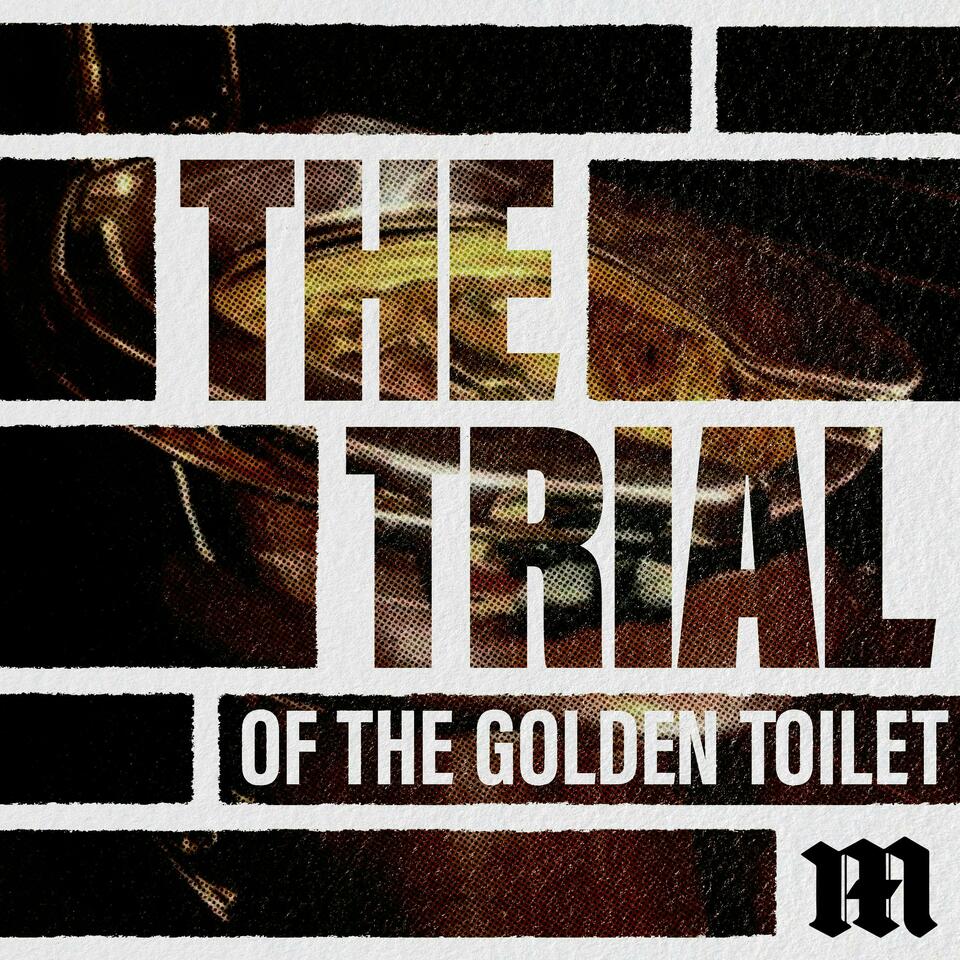The Trial of The Golden Toilet
