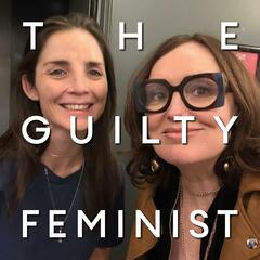 The Guilty Feminist
