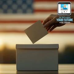 10/18/24: ﻿The Real Risk to Democracy: Rhetoric - THE TRUTH ABOUT YOUR FUTURE with Ric Edelman