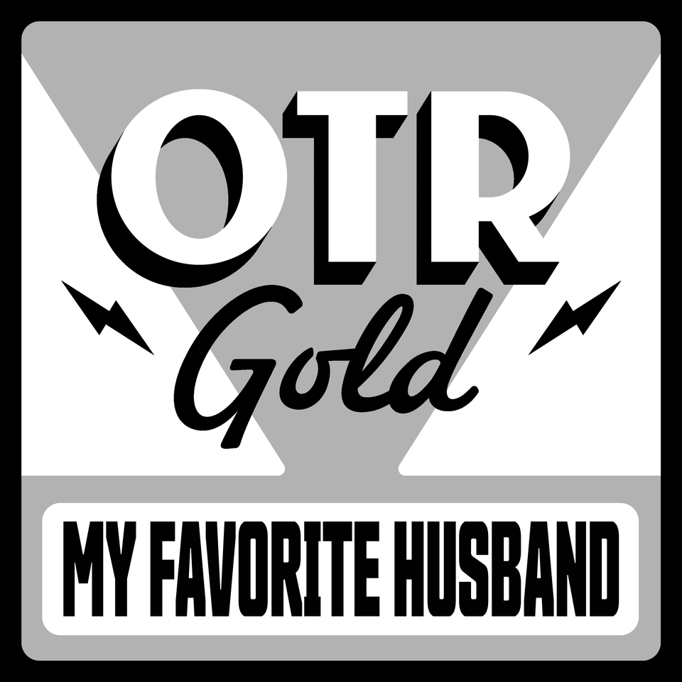 My Favorite Husband | Old Time Radio