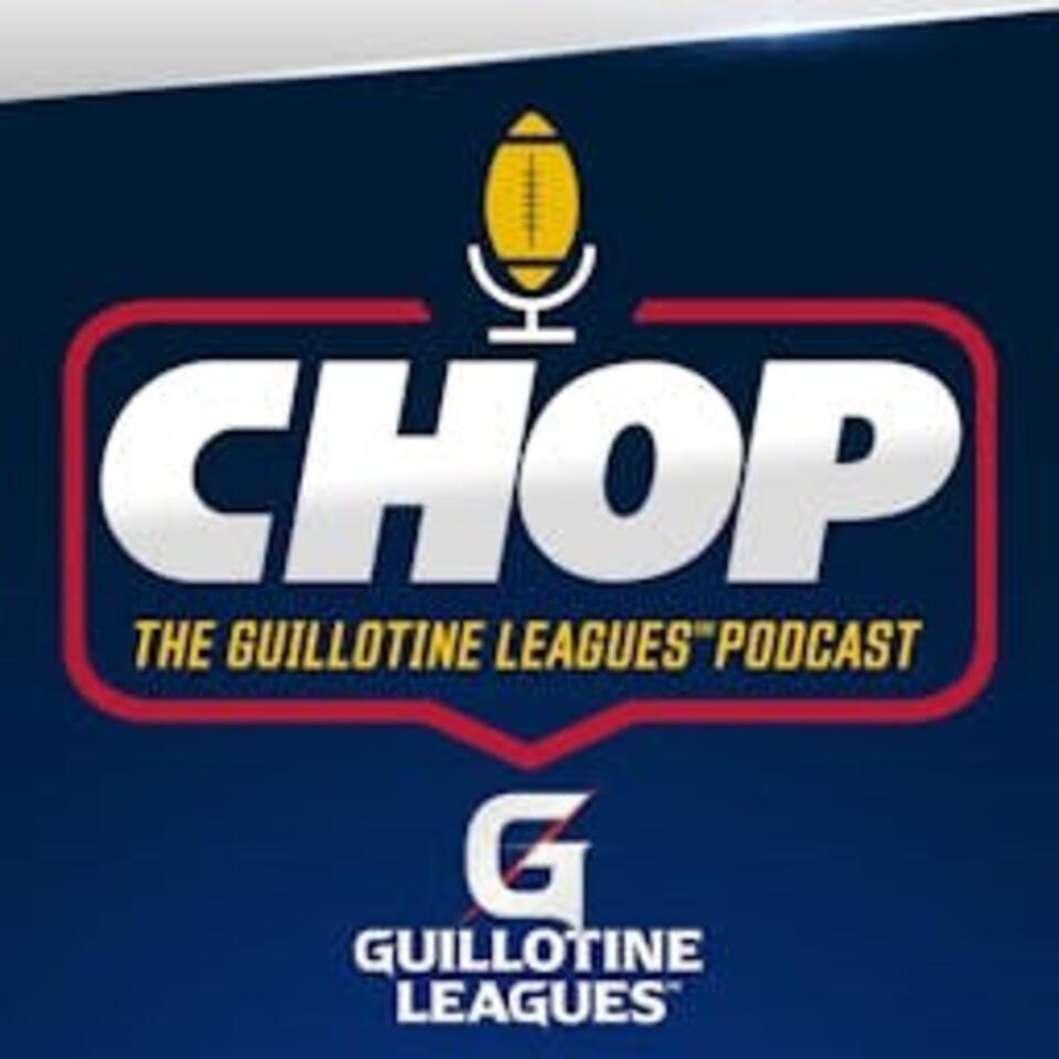 CHOP: The Guillotine Leagues™ Podcast