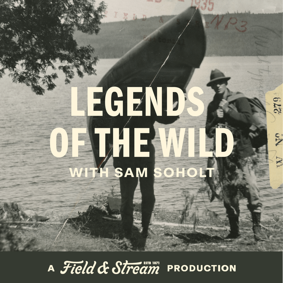 Legends of the Wild, A Field And Stream Production