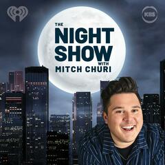 The Night Show with Mitch Churi
