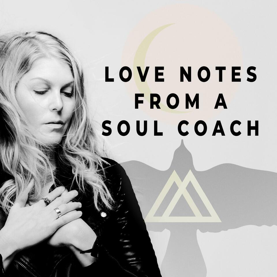Love Notes From a Soul Coach