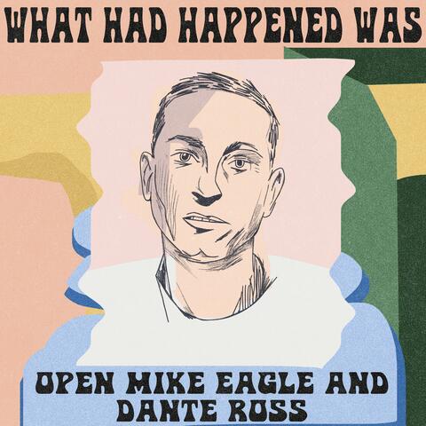 What Had Happened Was