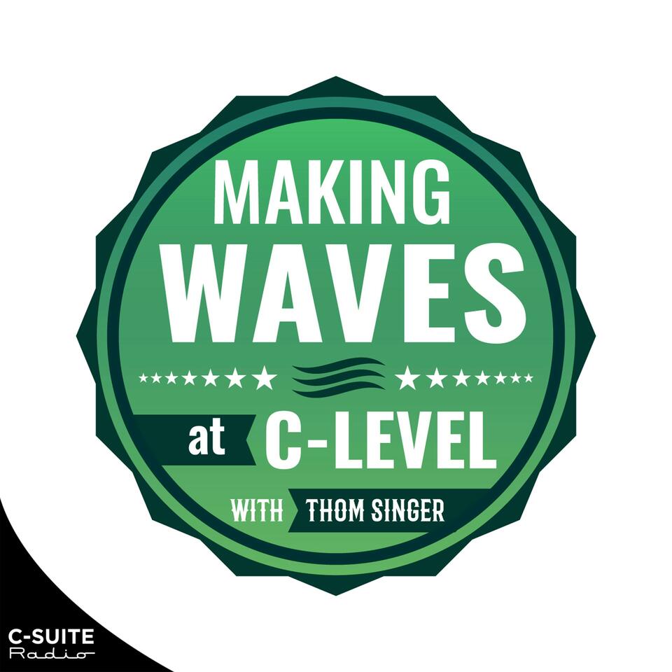 Making Waves at C-Level