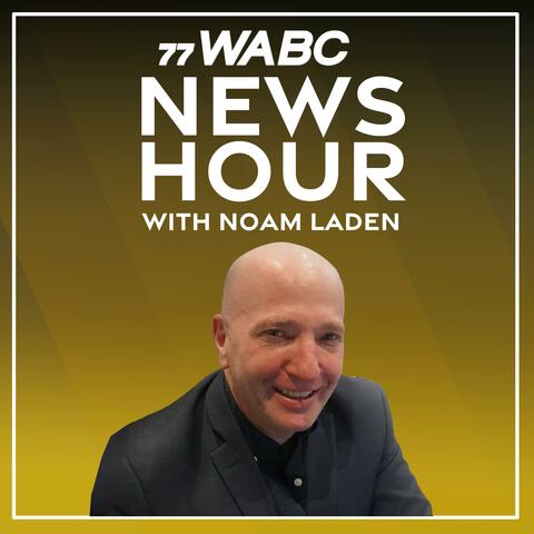 77 WABC News Hour with Noam Laden