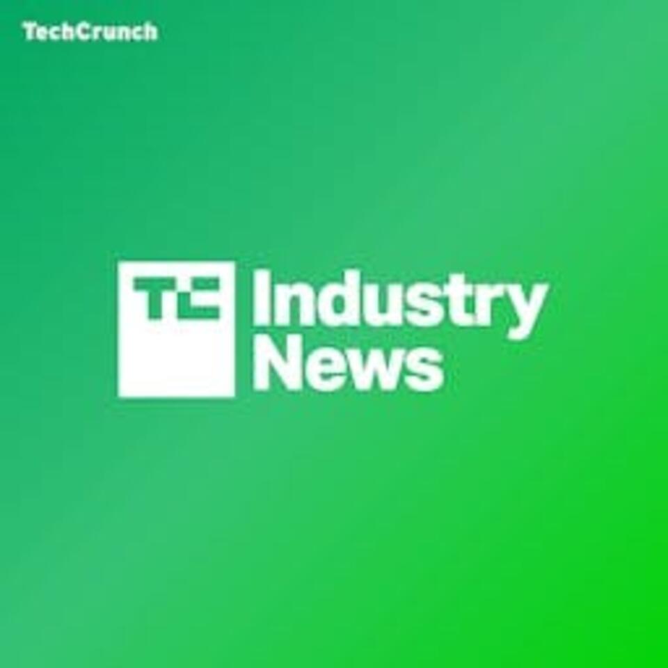 TechCrunch Industry News