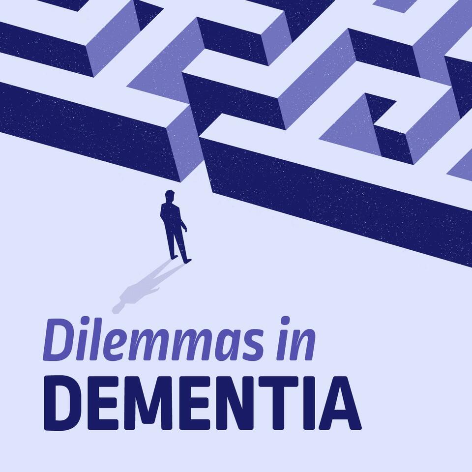 Dilemmas in Dementia