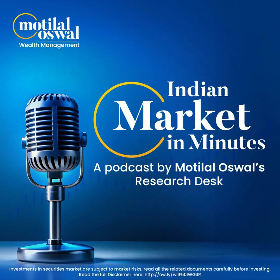 Indian Market in Minutes with Motilal Oswal