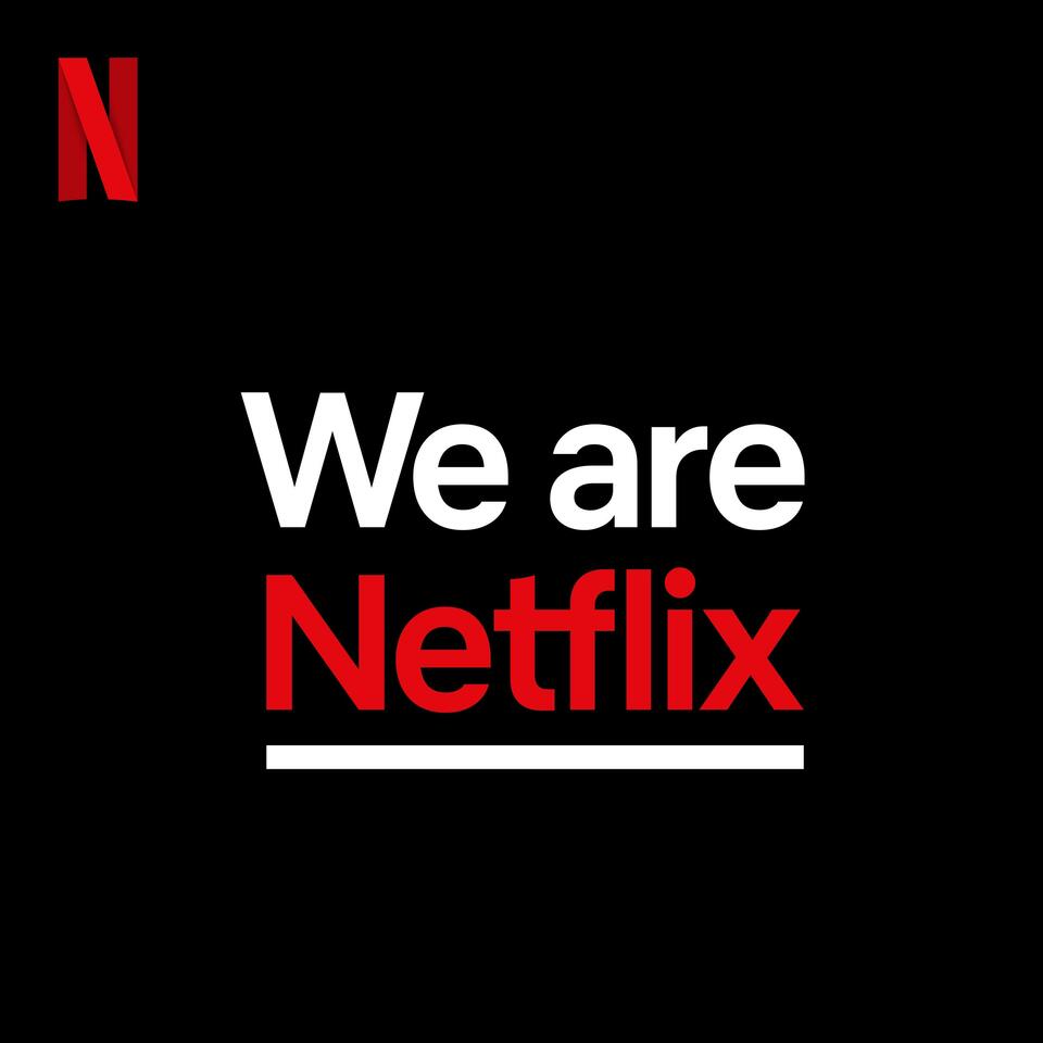 WeAreNetflix