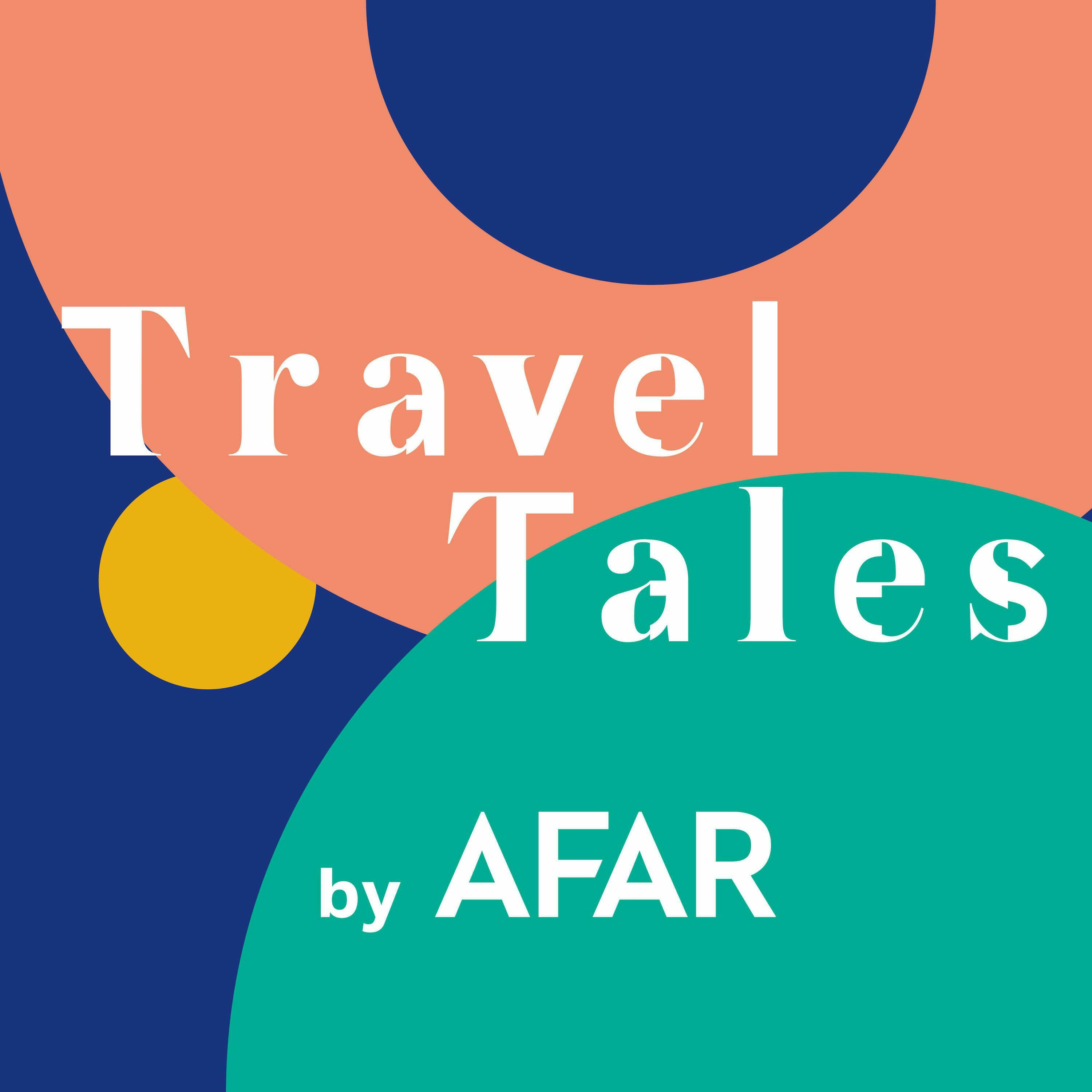 Travel Tales by AFAR | iHeartRadio