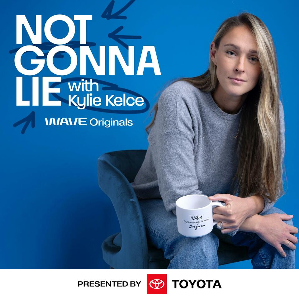 Not Gonna Lie with Kylie Kelce