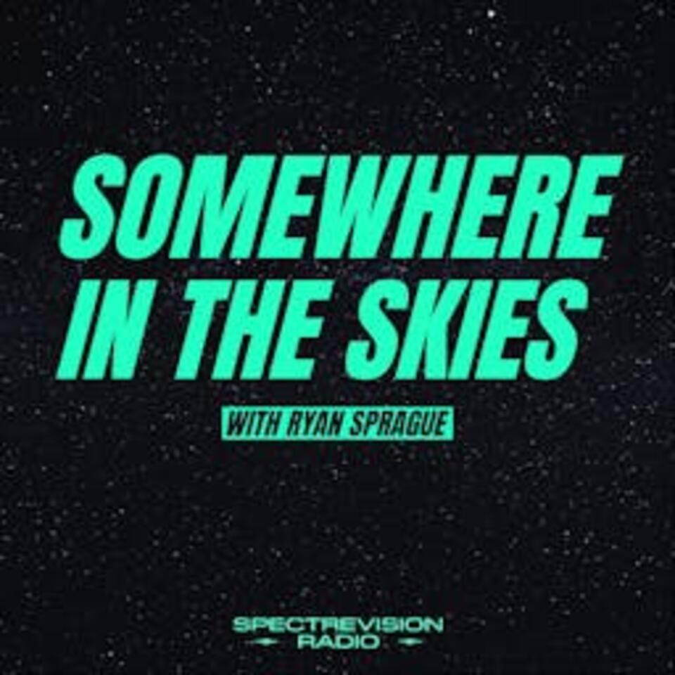 Somewhere in the Skies