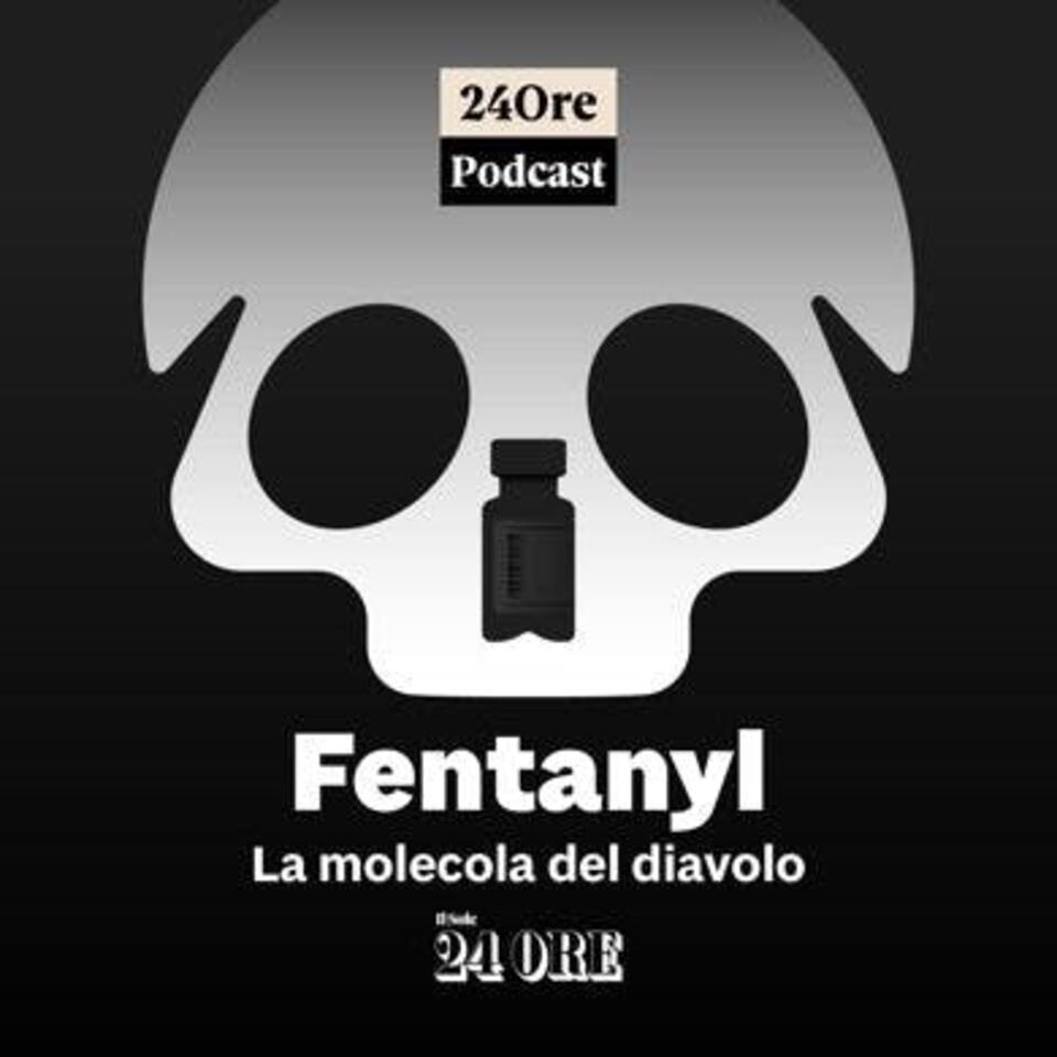 Fentanyl. La molecola del diavolo