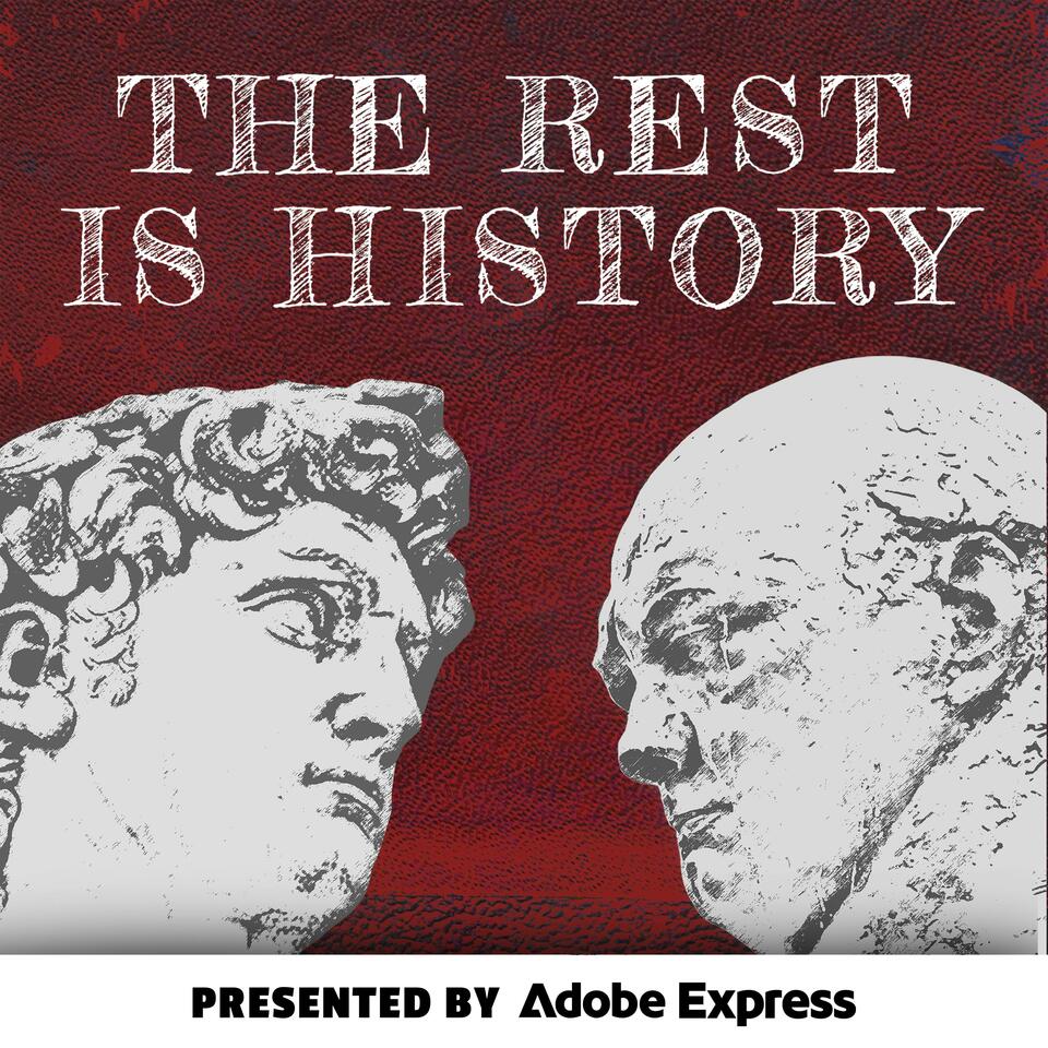 The Rest Is History