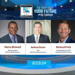 8/23/24: This Economist’s Proposal Won’t Solve the Social Security Crisis  - THE TRUTH ABOUT YOUR FUTURE with Ric Edelman