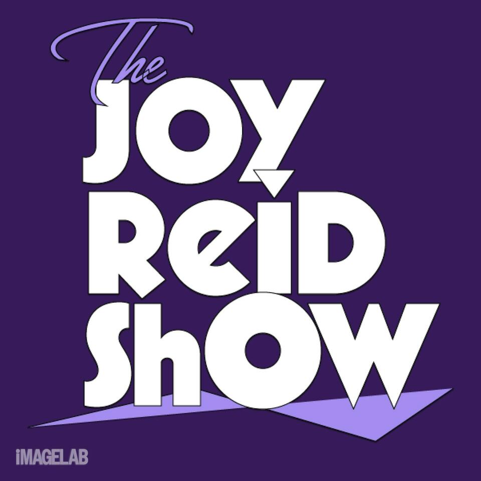 The Joy Reid Show