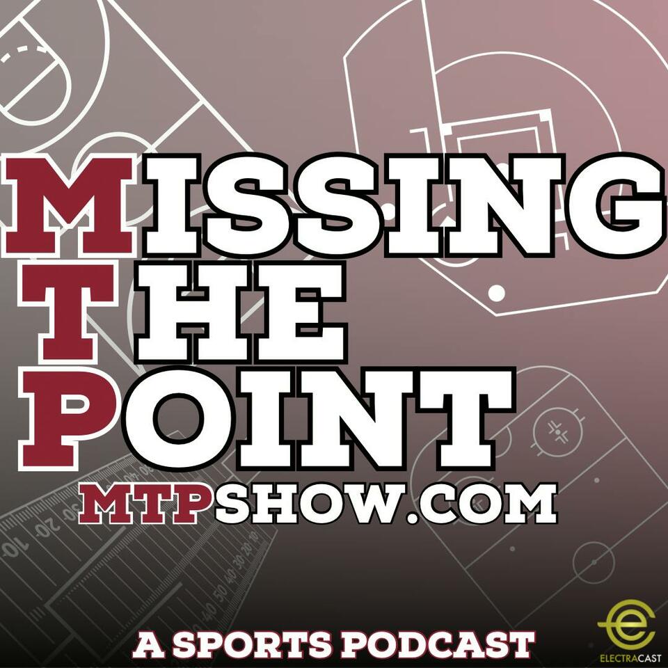 Missing the Point - A Sports Podcast