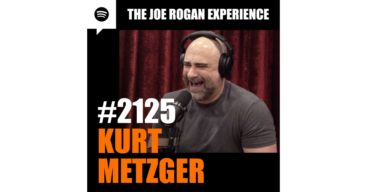 #2125 - Kurt Metzger - The Joe Rogan Experience | iHeart