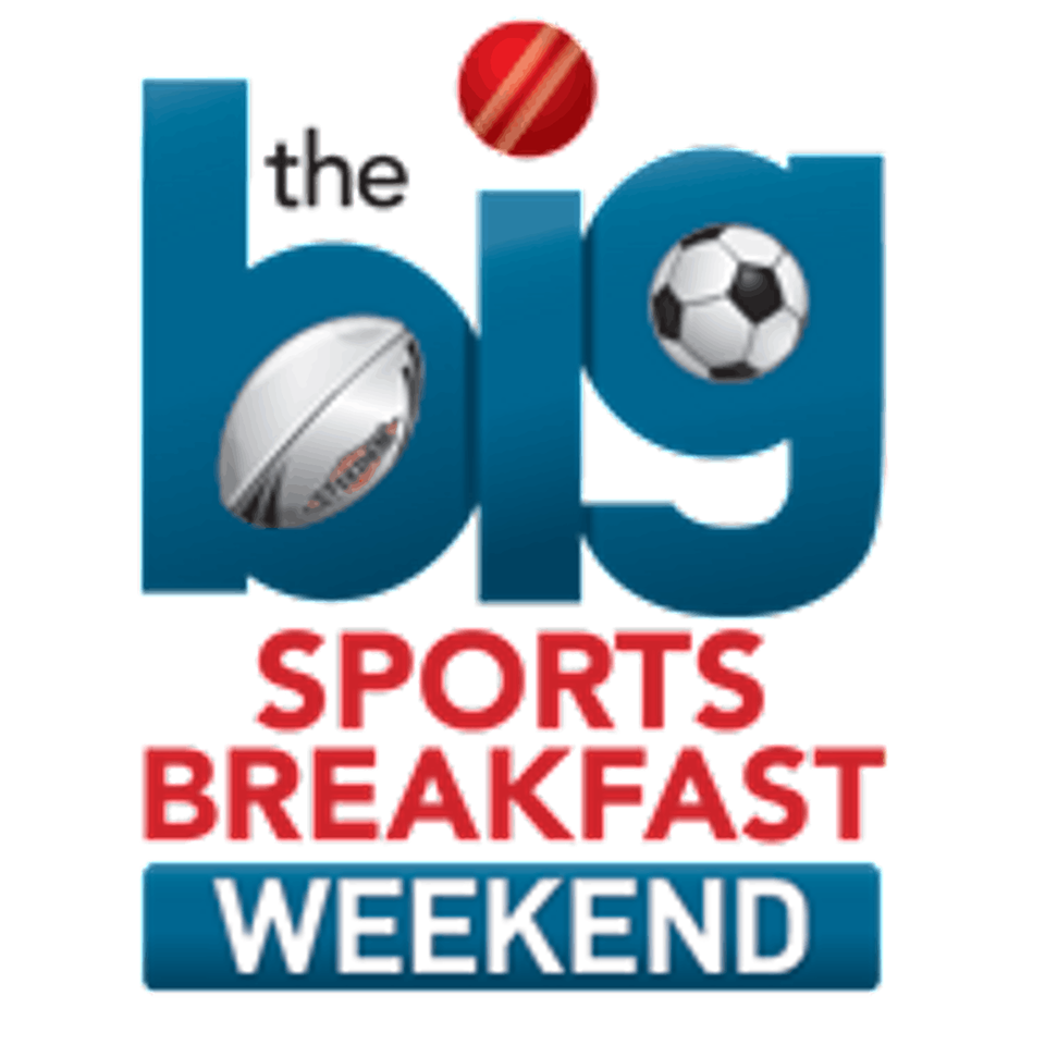 Sky Sports Radio's Big Sports Breakfast Weekend