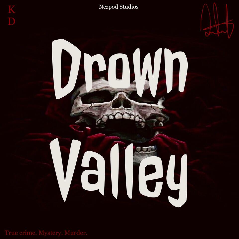 Drown Valley Crimes