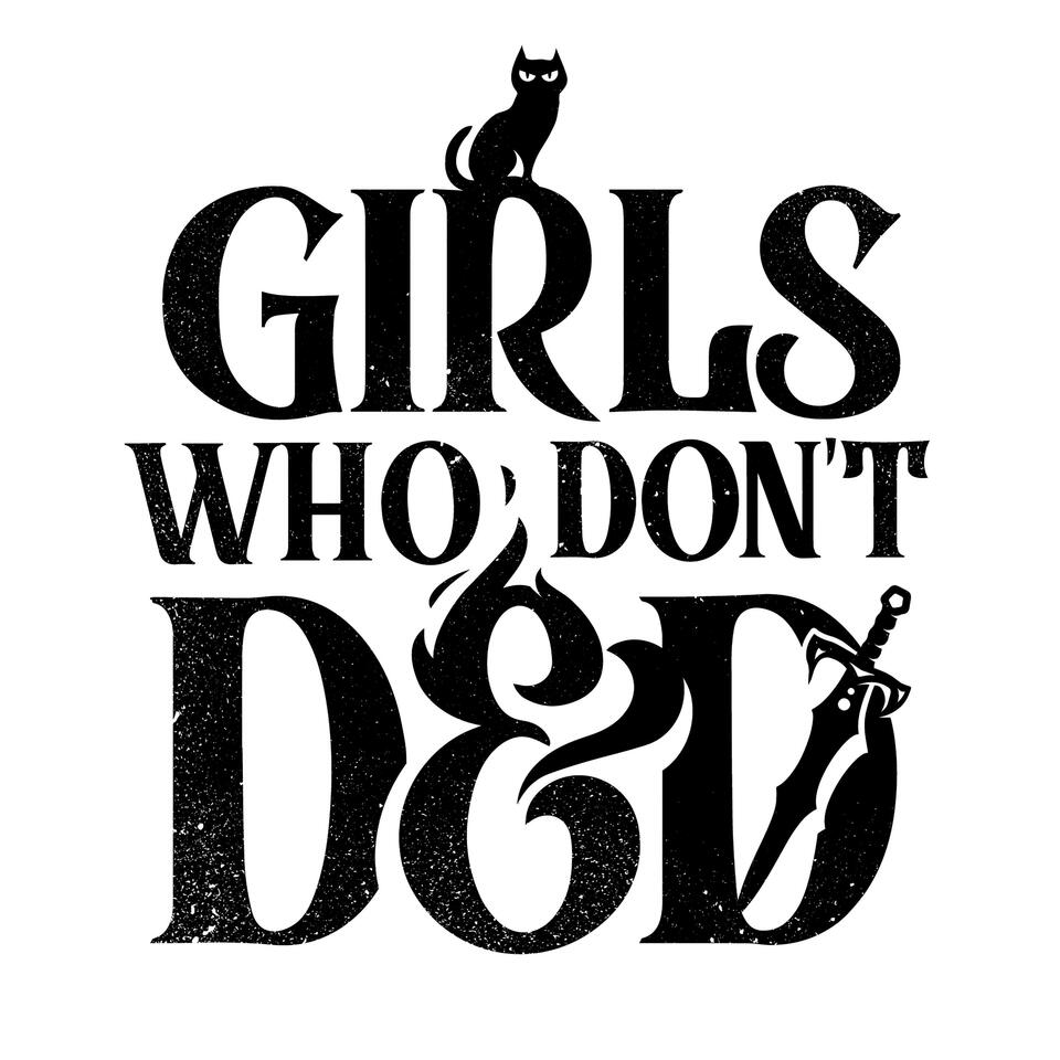 Girls Who Don‘t DnD