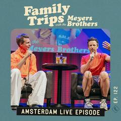 Family Trips with the Meyers Brothers