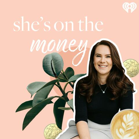 She's On The Money