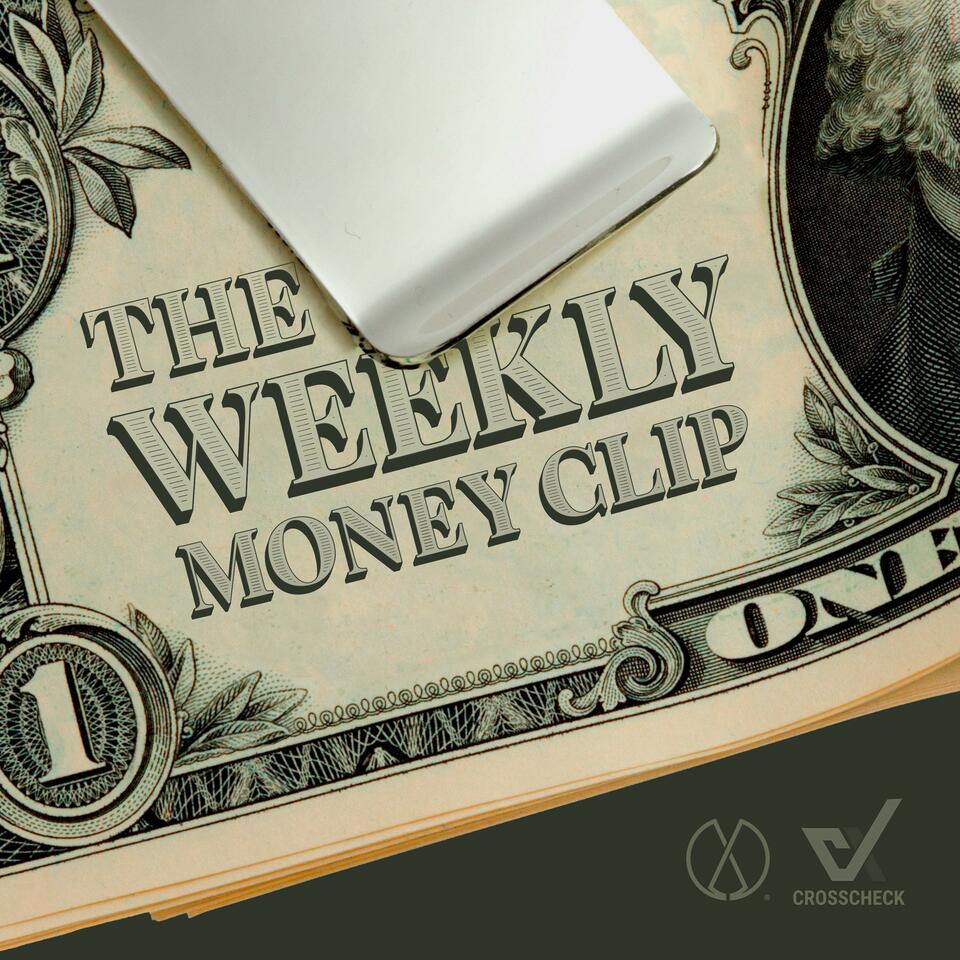 The Weekly Money Clip